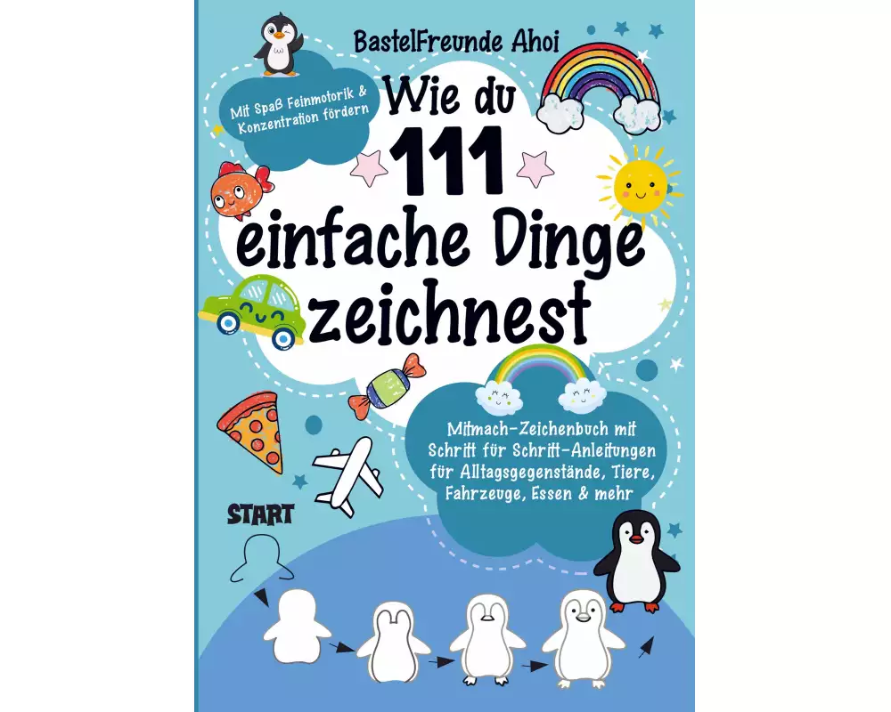 Wie du 111 einfache Dinge zeichnest