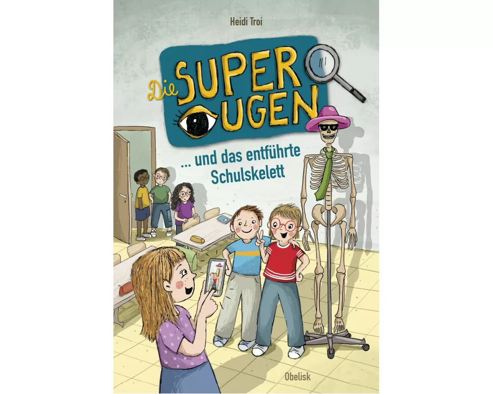 Die Superaugen und das entführte Schulskelett