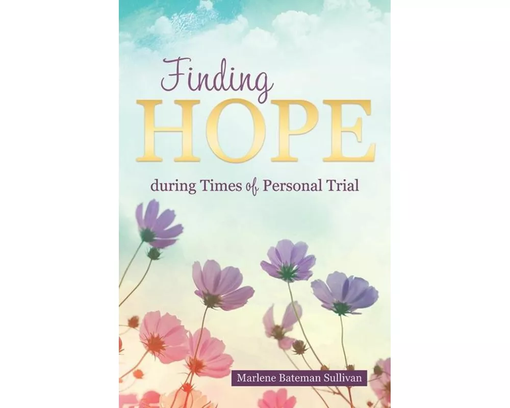 Finding Hope During Times of Personal Trial