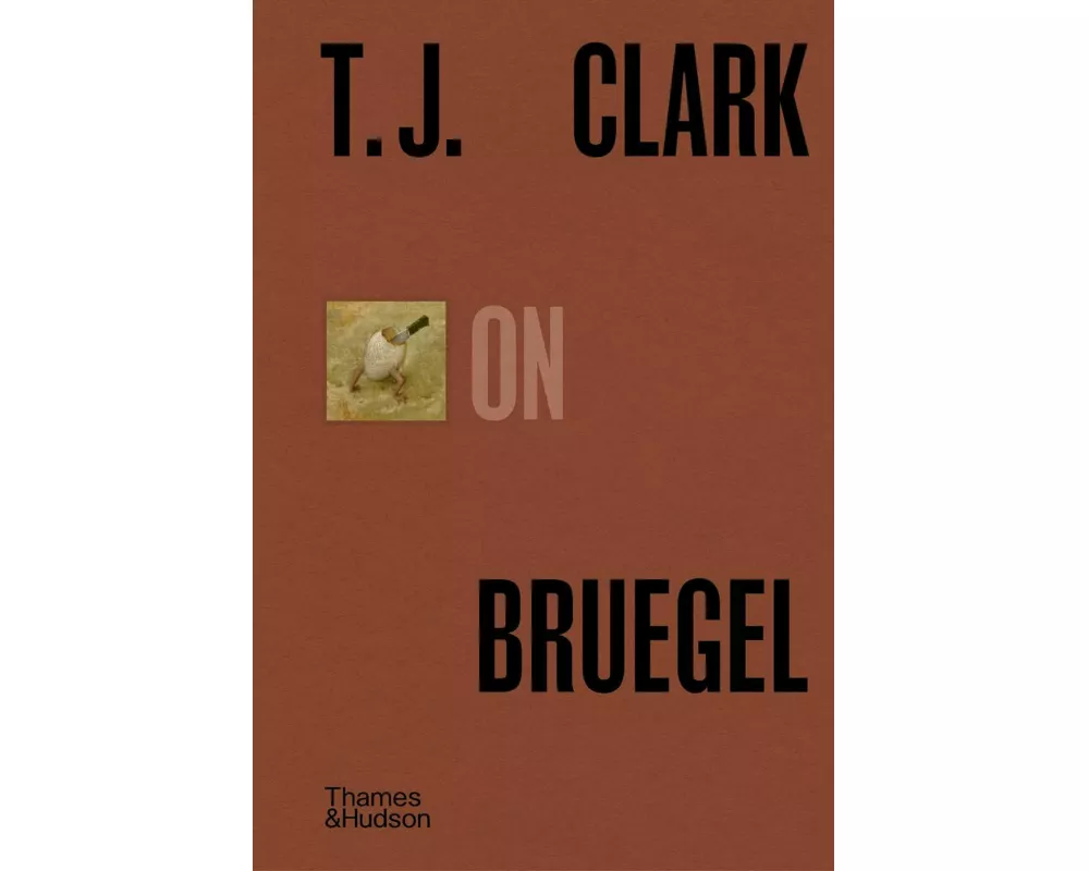 T.J. Clark on Bruegel