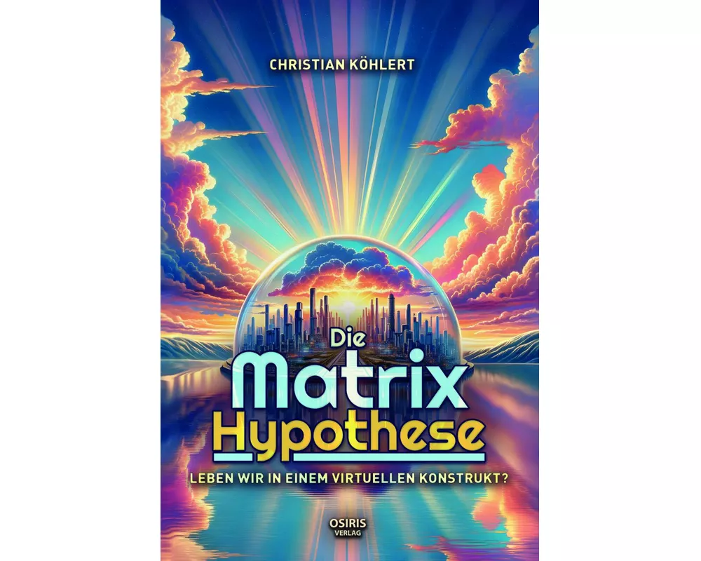 Die Matrix-Hypothese