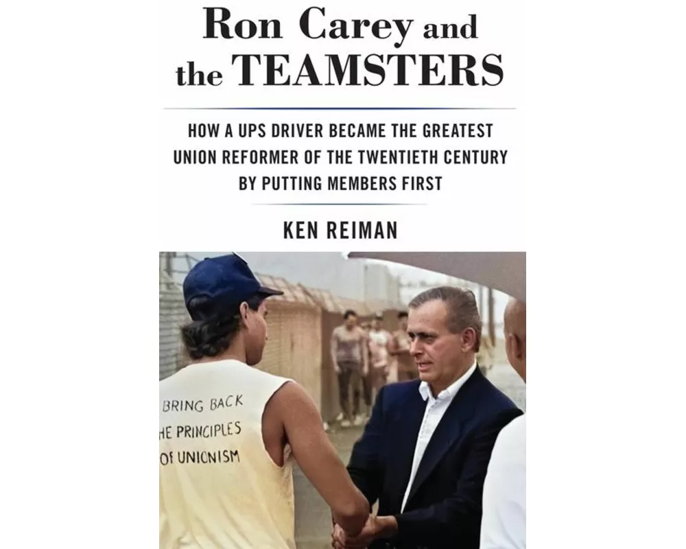 Ron Carey and the Teamsters