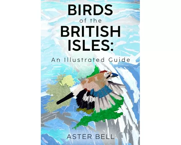 Birds of the British Isles: An Illustrated Guide