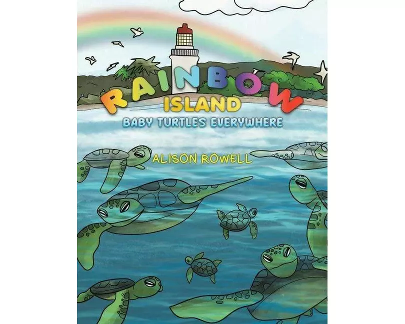 Rainbow Island - Baby Turtles Everywhere