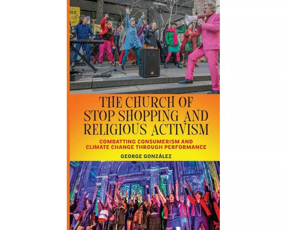 The Church of Stop Shopping and Religious Activism