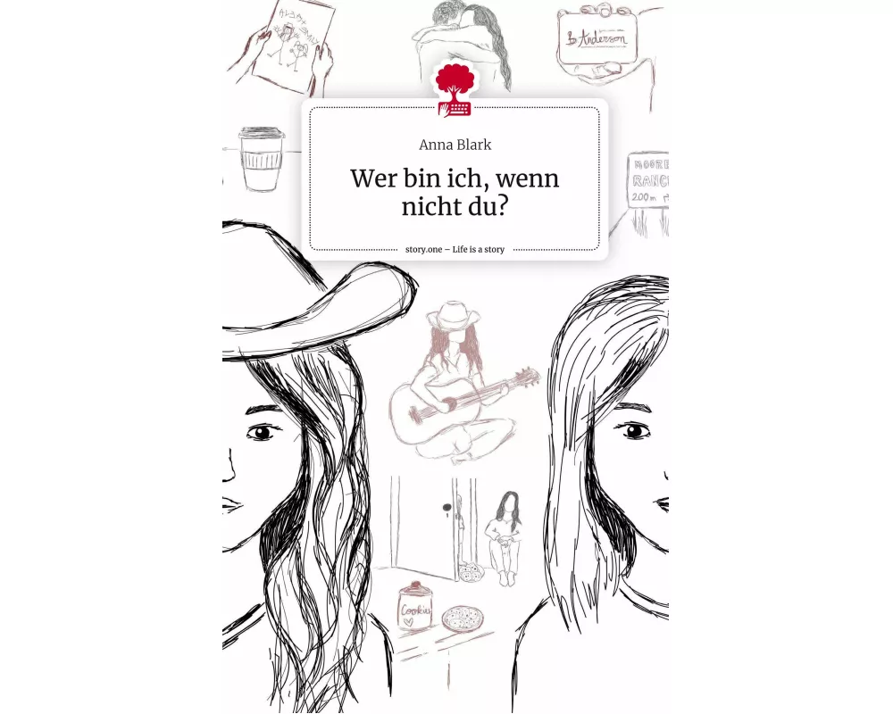 Wer bin ich, wenn nicht du?. Life is a Story - story.one