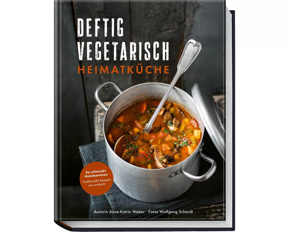 Deftig vegetarisch – Heimatküche