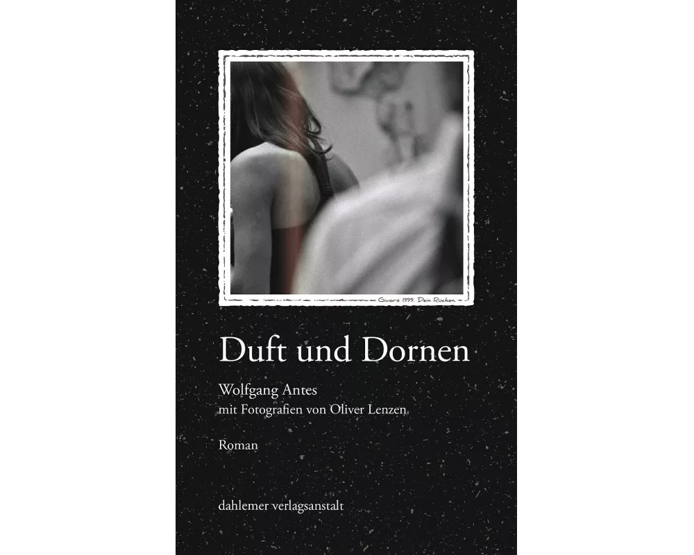 Duft und Dornen