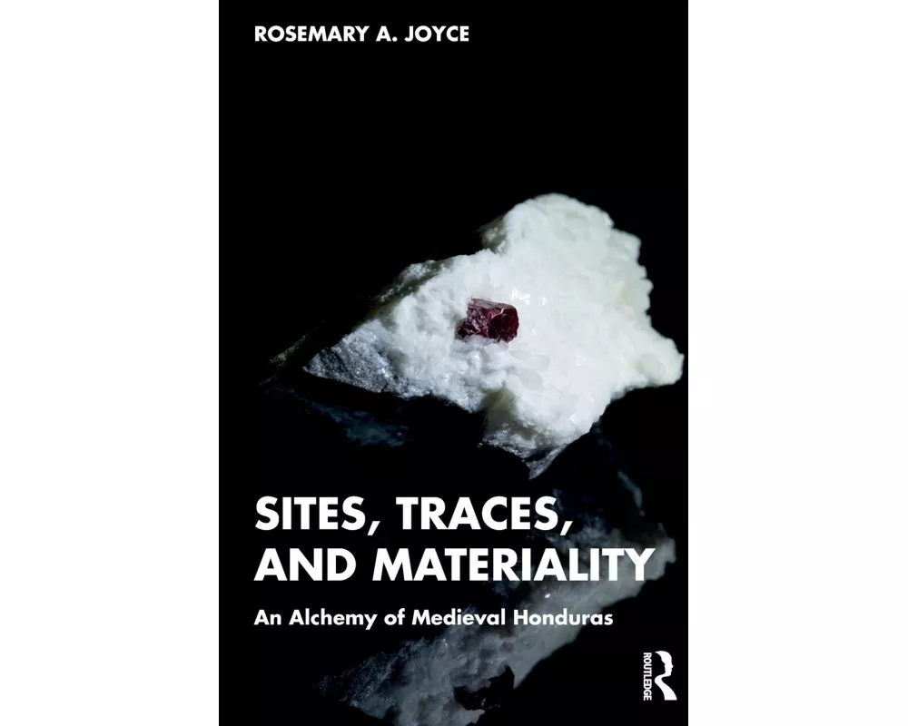 Sites, Traces, and Materiality