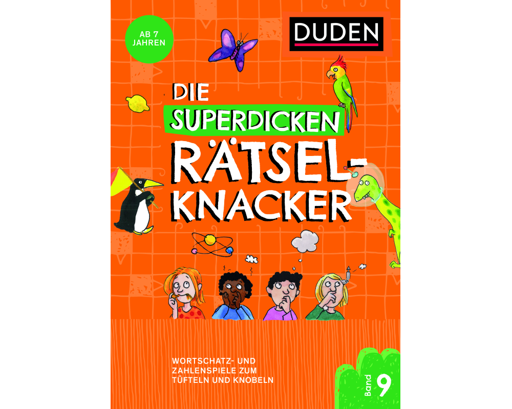 Die superdicken Rätselknacker – ab 7 Jahren (Band 9)