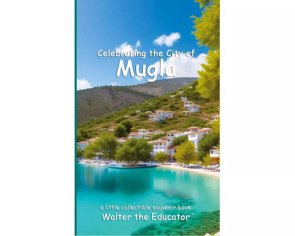 Celebrating the City of Mugla