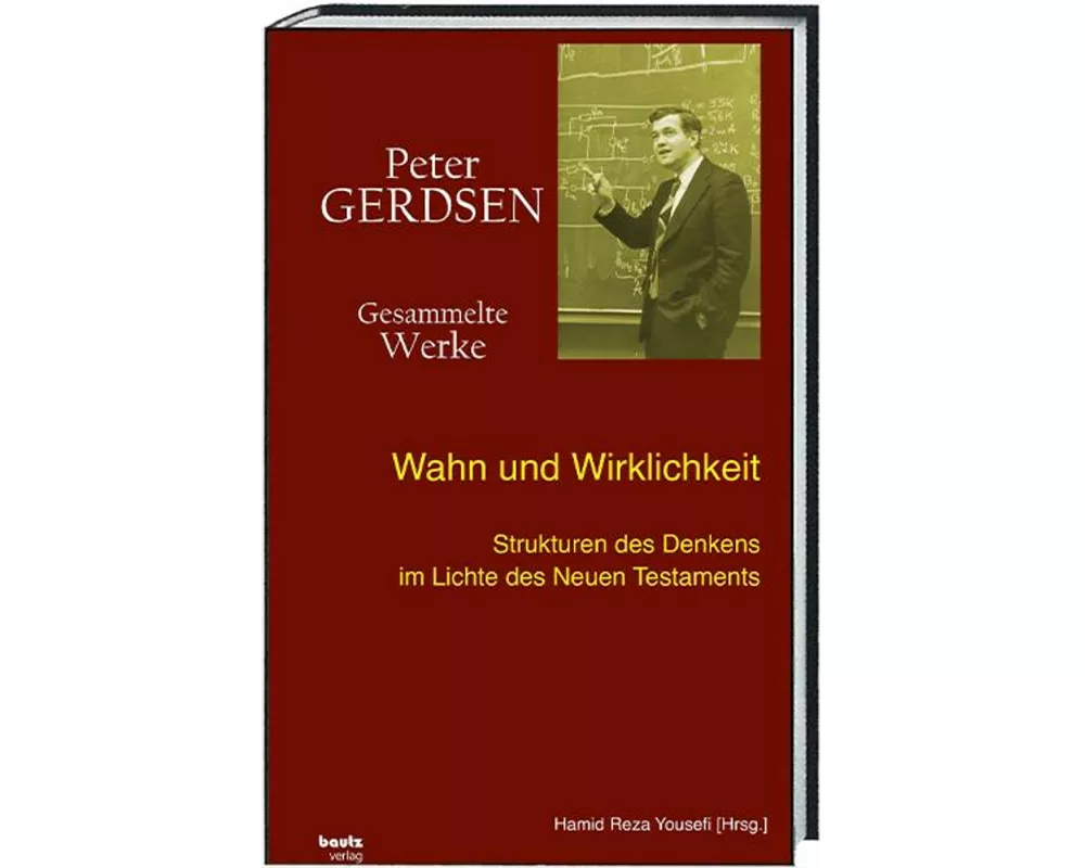 Wahn und Wirklichkeit