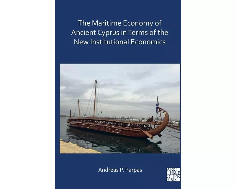 The Maritime Economy of Ancient Cyprus in Terms of the New Institutional Economics