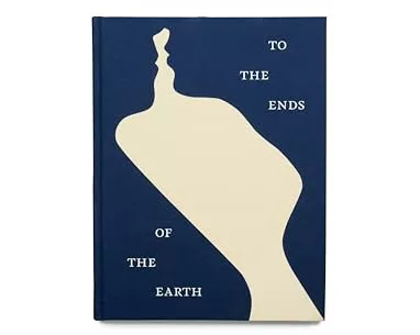 To the Ends of the Earth