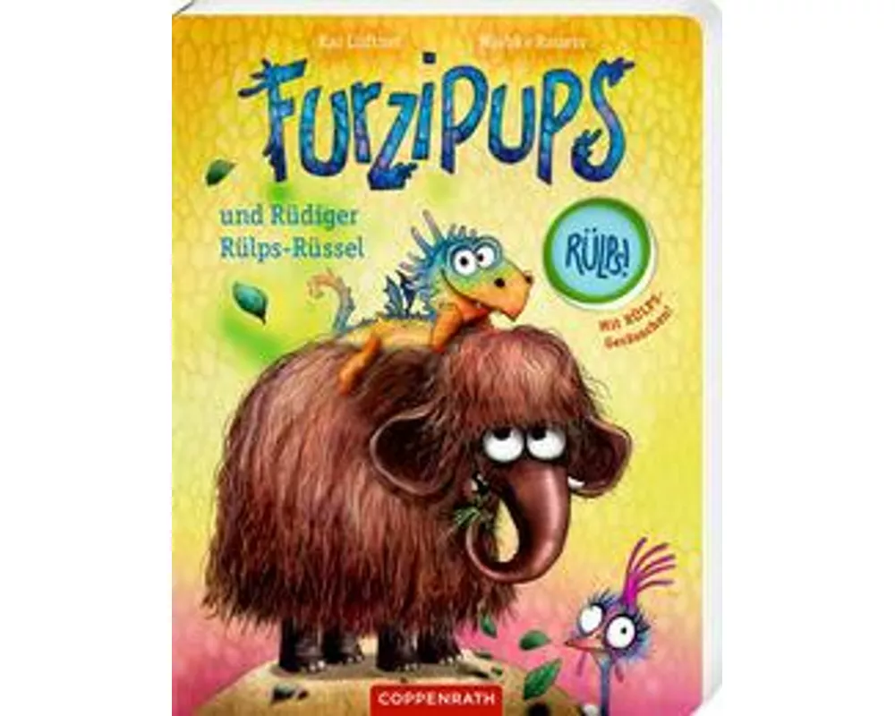 Furzipups und Rüdiger Rülps-Rüssel (Pappbilderbuch)