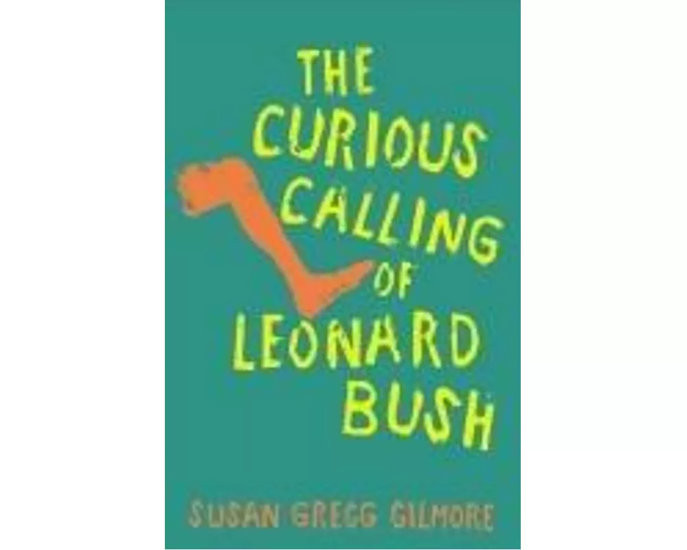 The Curious Calling of Leonard Bush
