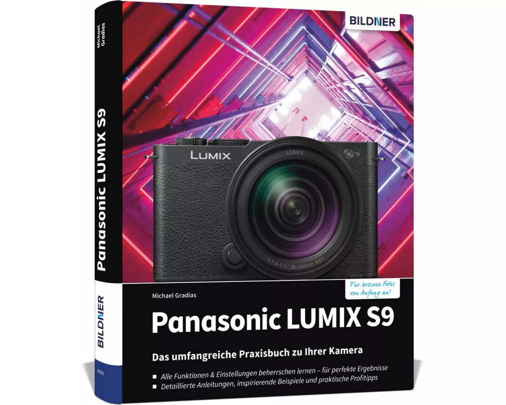 Panasonic LUMIX S9: Das umfangreiche Praxisbuch zu Ihrer Kamera