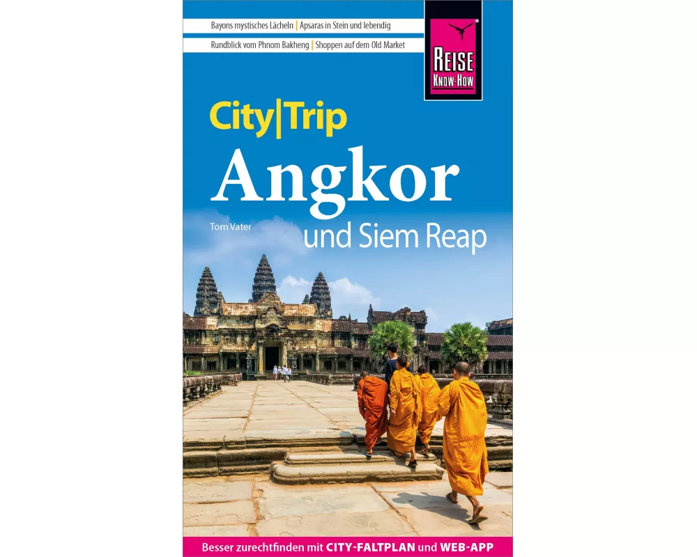 Reise Know-How CityTrip Angkor und Siem Reap