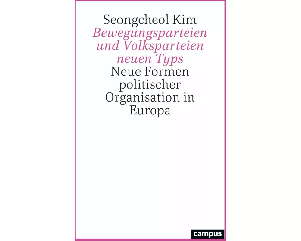 Bewegungsparteien und Volksparteien neuen Typs