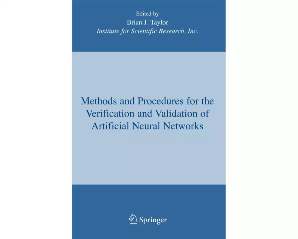 Methods and Procedures for the Verification and Validation of Artificial Neural Networks