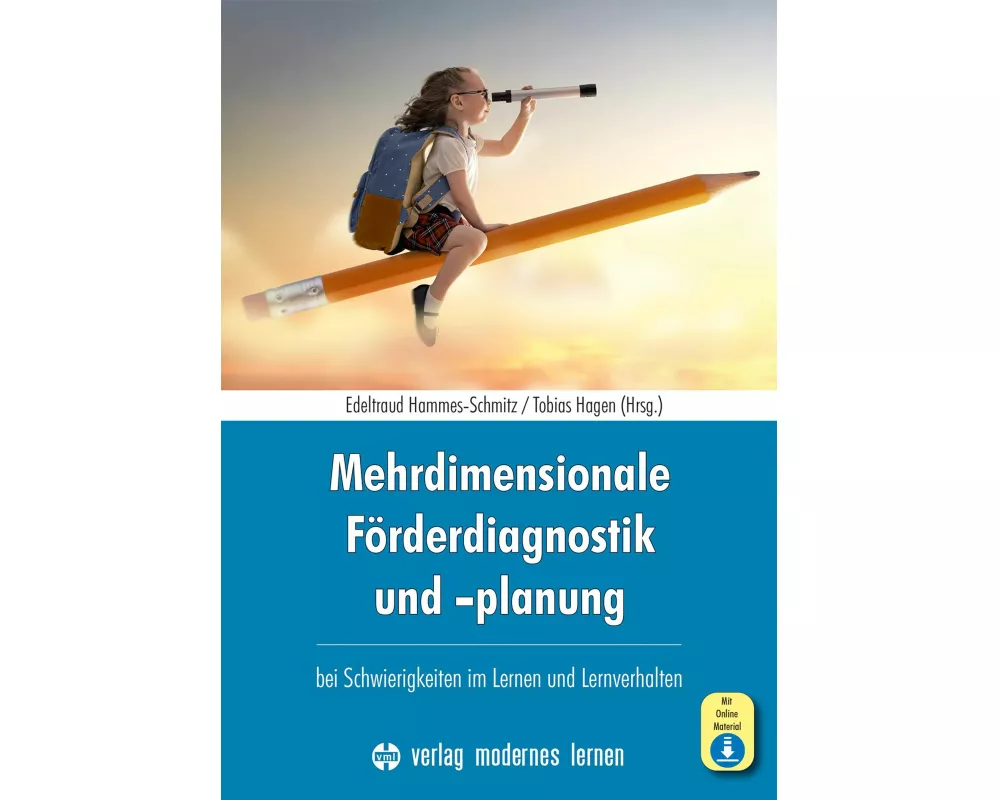 Mehrdimensionale Förderdiagnostik und -planung bei Schwierigkeiten im Lernen und Lernverhalten