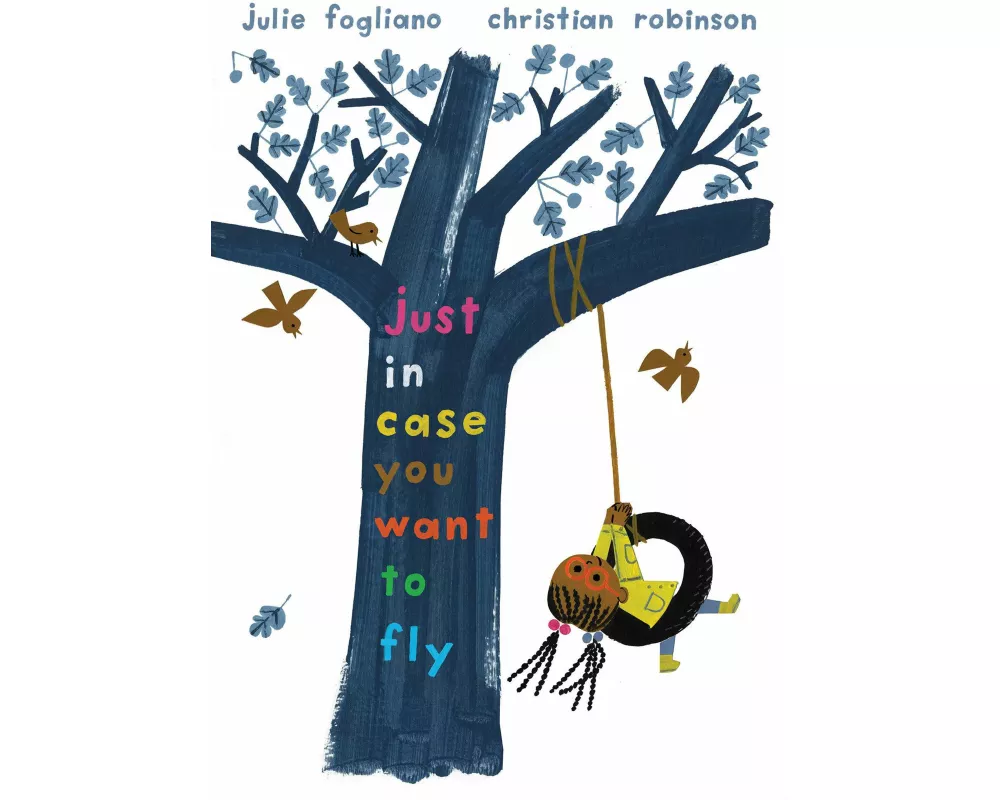 Just In Case You Want to Fly