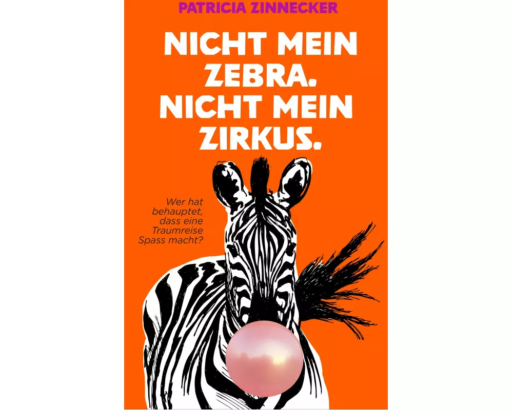 Nicht mein Zebra. Nicht mein Zirkus