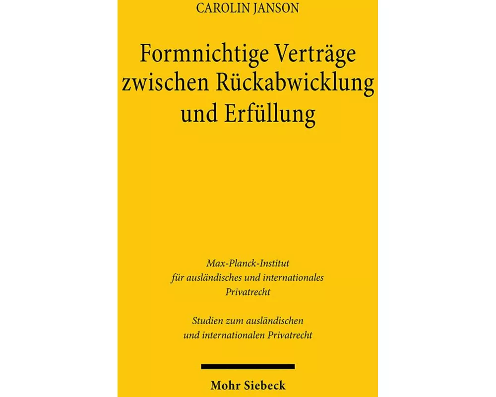 Formnichtige Verträge zwischen Rückabwicklung und Erfüllung