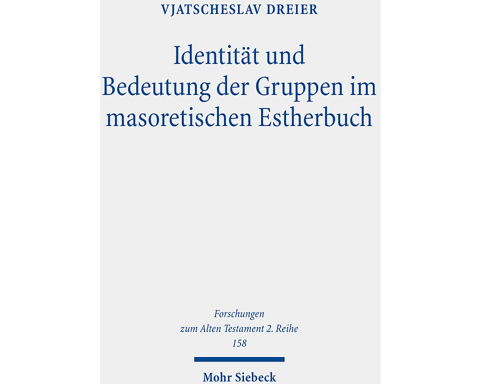 Identität und Bedeutung der Gruppen im masoretischen Estherbuch