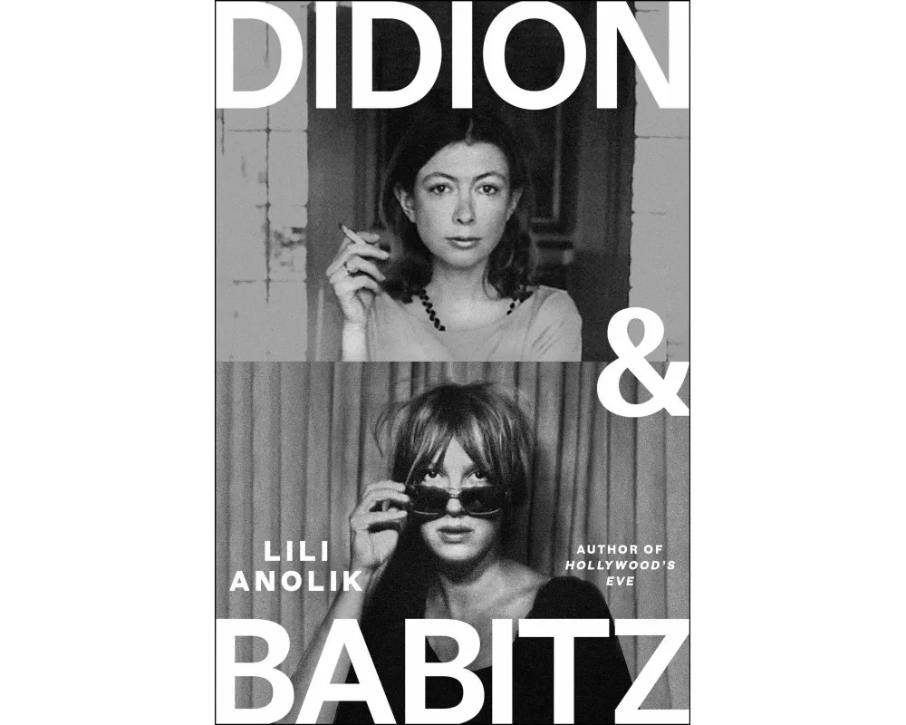 Didion & Babitz