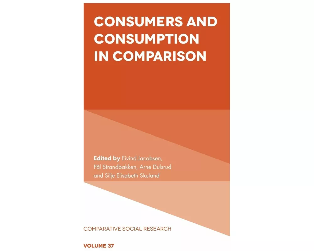 Consumers and Consumption in Comparison