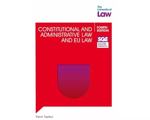 SQE - Constitutional and Administrative Law and EU Law 4e