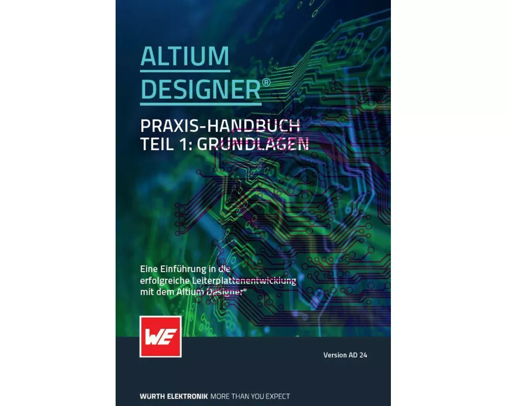 Altium Designer Praxis-Handbuch
