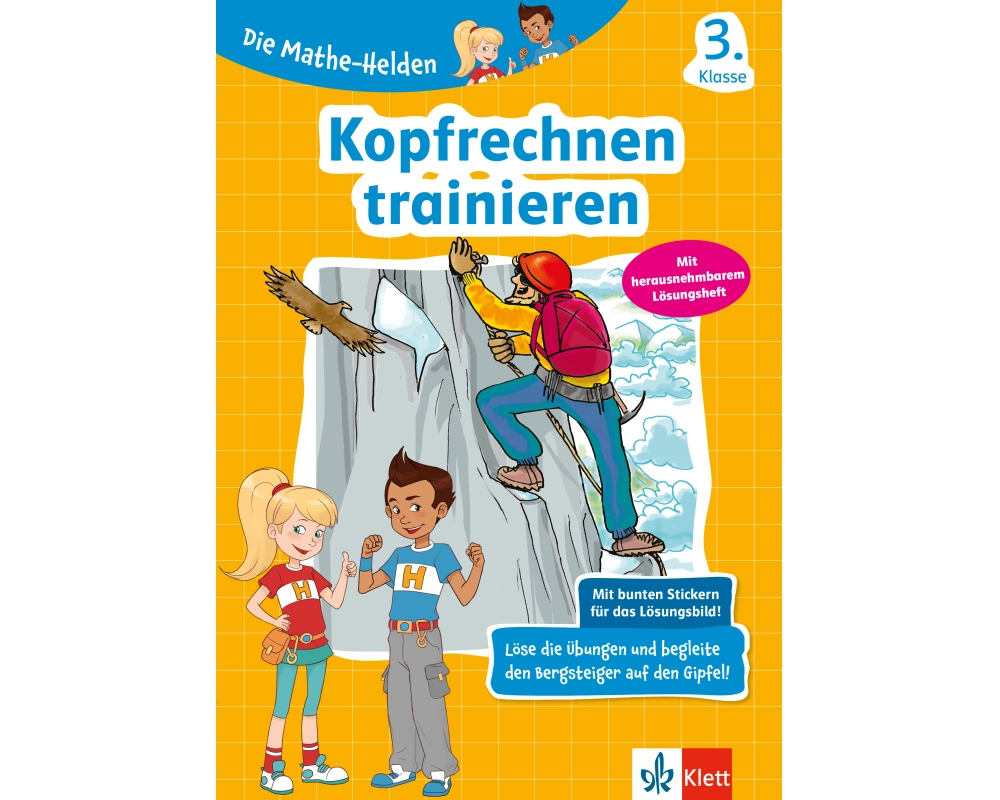 Klett Die Mathe-Helden: Kopfrechnen trainieren 3. Klasse