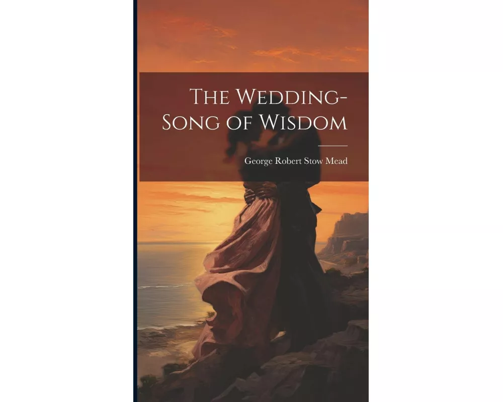 The Wedding-Song of Wisdom