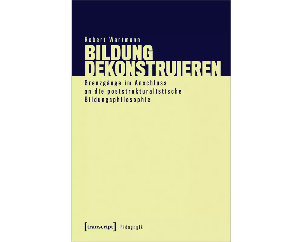 Bildung dekonstruieren