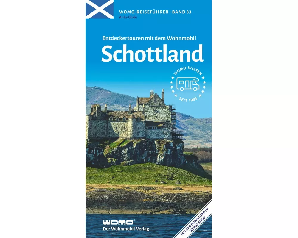 Entdeckertouren mit dem Wohnmobil Schottland