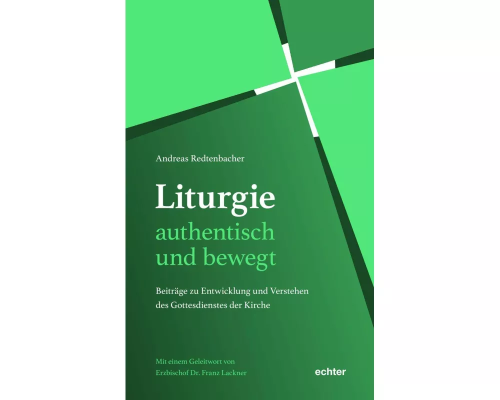 Liturgie - authentisch und bewegt