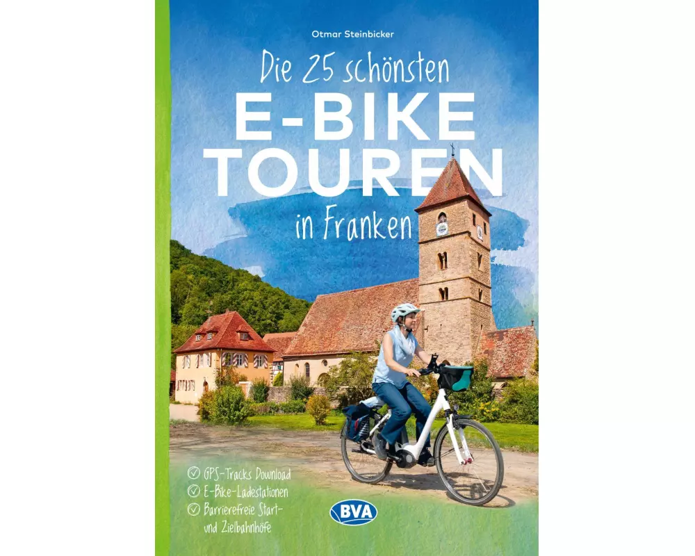 Die 25 schönsten E-Bike Touren in Franken
