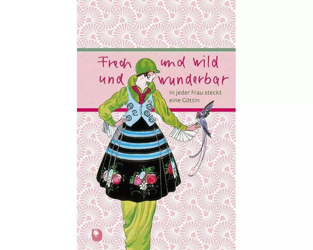 Frech und wild und wunderbar