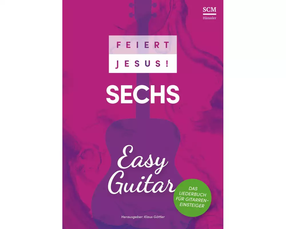 Feiert Jesus! 6 - Easy Guitar