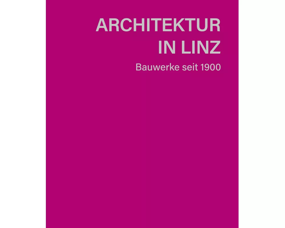 Architektur in Linz