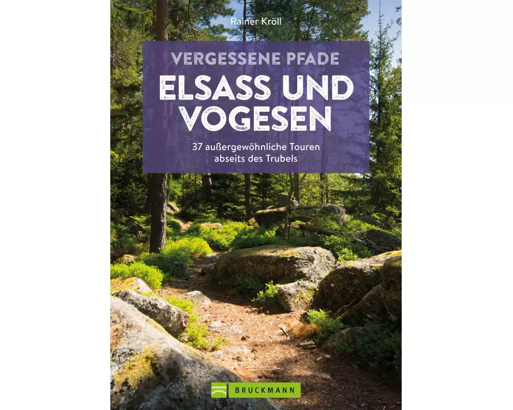 Vergessene Pfade Elsass und Vogesen