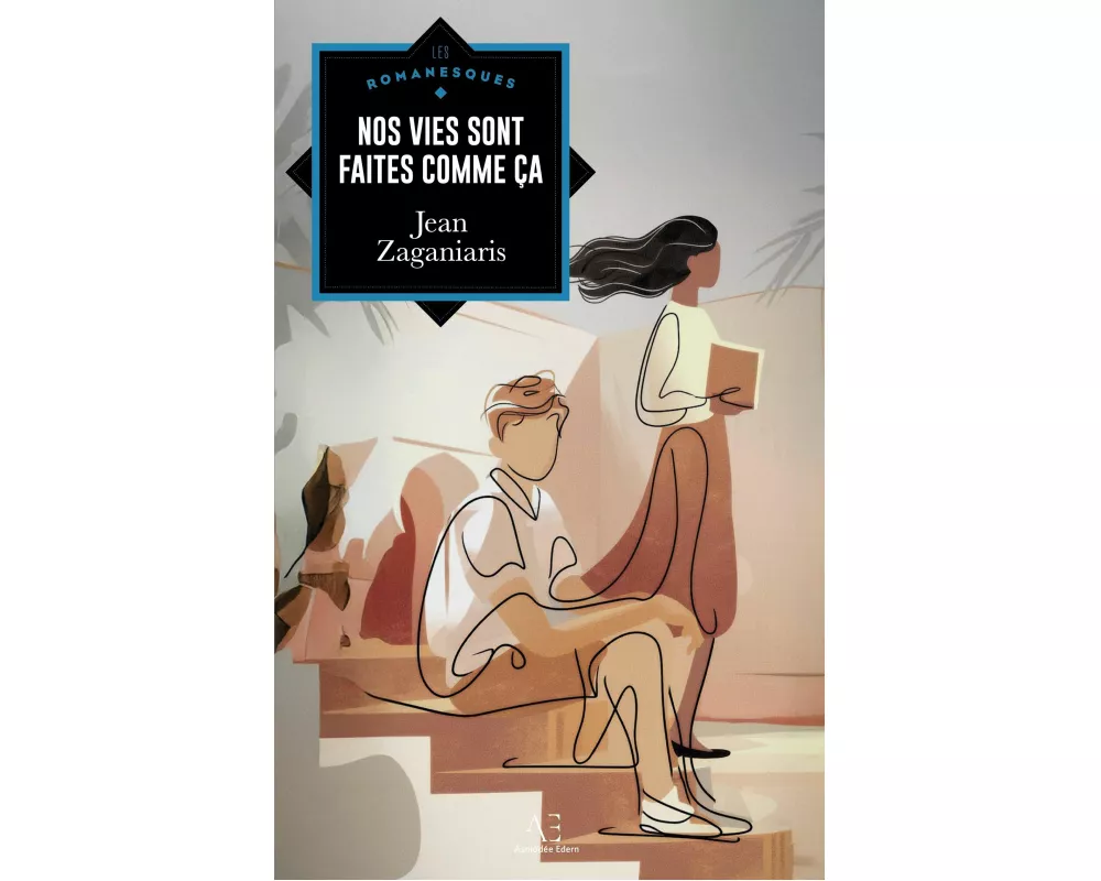 Nos vies sont faites comme ça