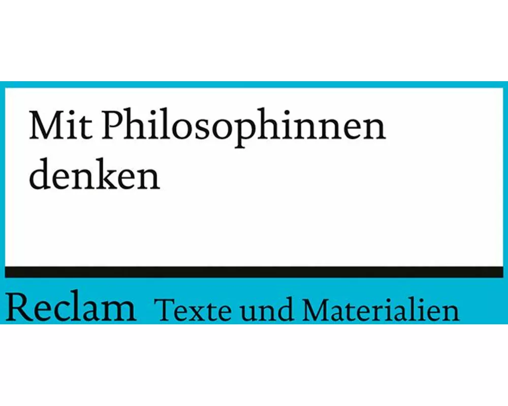 Mit Philosophinnen denken