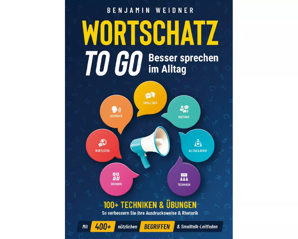 Wortschatz to go - Besser sprechen im Alltag