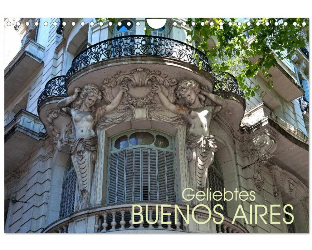 Geliebtes Buenos Aires (Wandkalender 2026 DIN A4 quer), CALVENDO Monatskalender