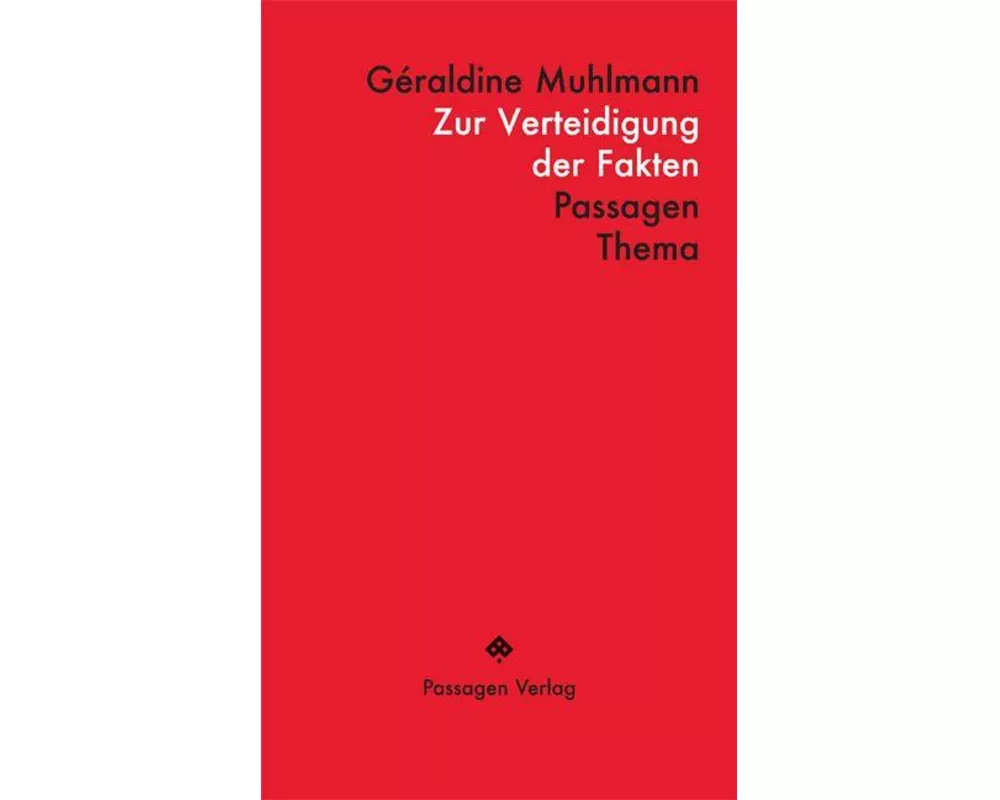 Zur Verteidigung der Fakten