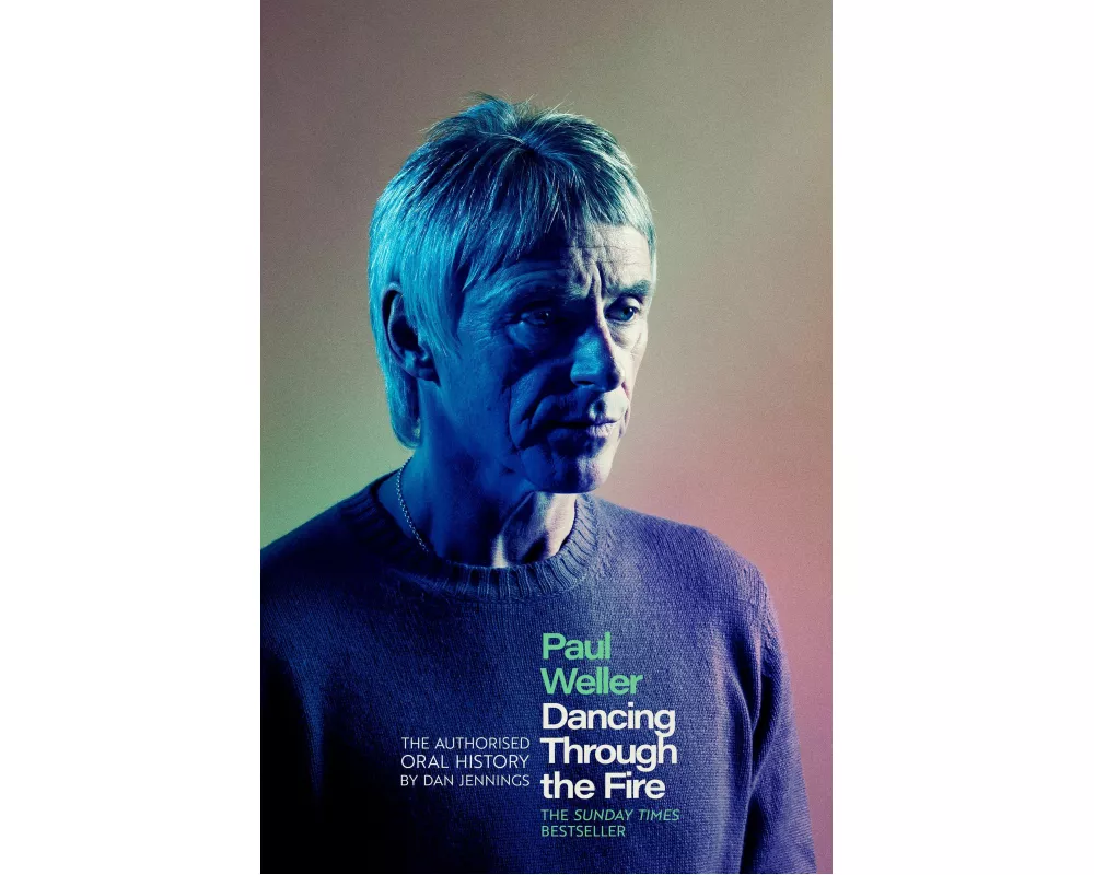 Paul Weller: Dancing Through the Fire