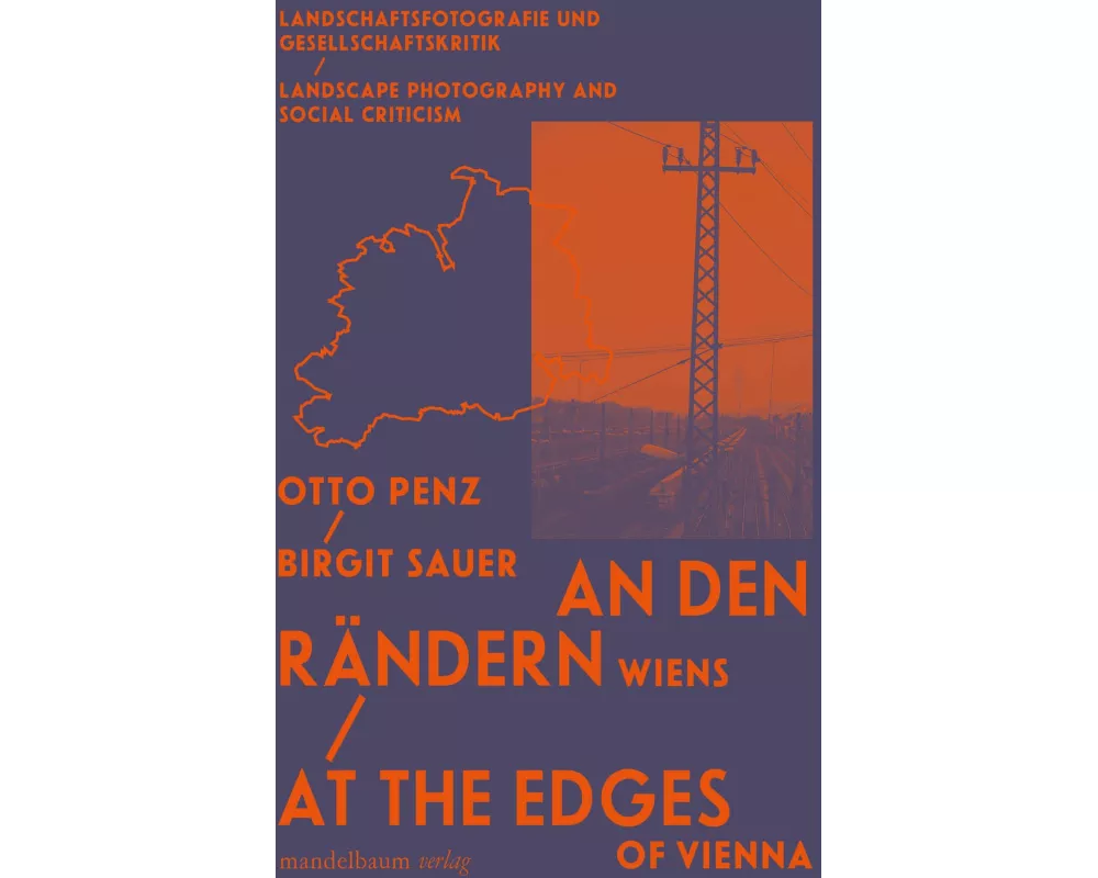 An den Rändern Wiens / At the Edges of Vienna
